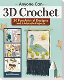 Anyone Can 3D Crochet