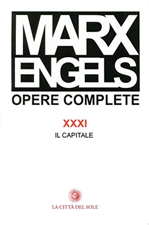 Marx, Karl / Friedrich Engels. Engels, F: Opere complete. , 2011.