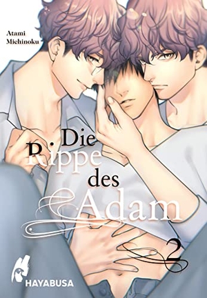 Michinoku, Atami. Die Rippe des Adam 2 - Yaoi Manga ab 18 über eine multiple Persönlichkeit. Carlsen Verlag GmbH, 2021.