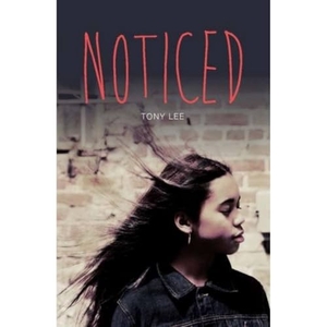 Lee, Tony. Noticed. Badger Publishing, 2015.