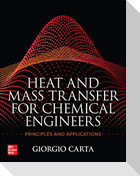 Heat and Mass Transfer for Chemical Engineers: Principles and Applications
