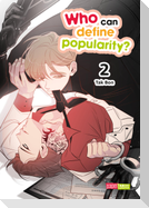 Who can define popularity? 02