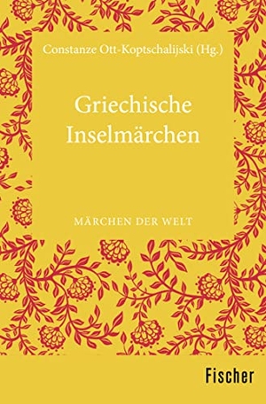 Ott-Koptschalijski, Constanze (Hrsg.). Griechische Inselmärchen - Märchen der Welt. S. Fischer Verlag, 2015.