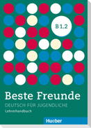 Beste Freunde B1/2. Lehrerhandbuch