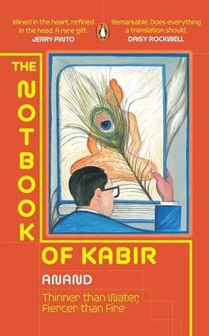 Anand. The Notbook of Kabir - Thinner Than Water, Fiercer Than Fire. Penguin Random House India Pvt. Ltd, 2025.
