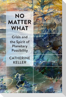 No Matter What