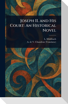 Joseph II. and His Court