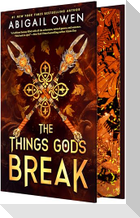 The Things Gods Break