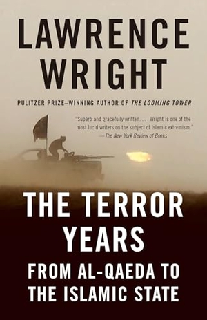 Wright, Lawrence. The Terror Years - From Al-Qaeda to the Islamic State. Knopf Doubleday Publishing Group, 2017.