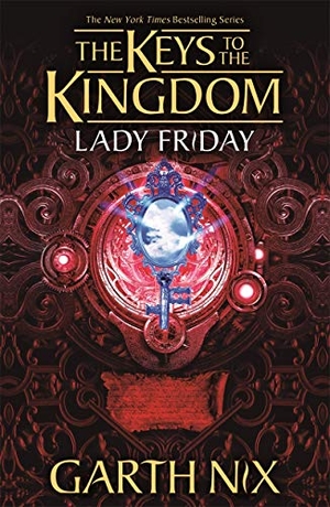 Nix, Garth. Lady Friday: The Keys to the Kingdom 5. Hot Key Books, 2021.