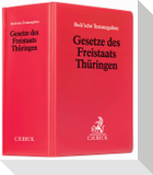 Gesetze des Freistaats Thüringen (mit Fortsetzungsnotierung). Inkl.86. Ergänzungslieferung