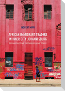 African Immigrant Traders in Inner City Johannesburg