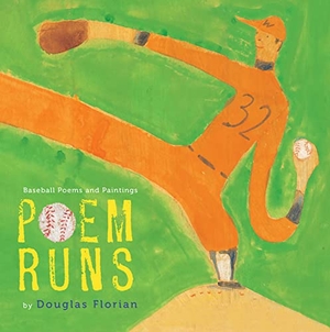 Florian, Douglas. Poem Runs - Baseball Poems and Paintings. HarperCollins, 2015.