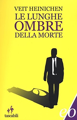 Heinichen, Veit. Le lunghe ombre della morte. , 2015.