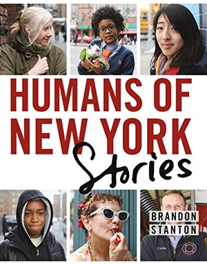 Stanton, Brandon. Humans of New York: Stories. Macmillan USA, 2015.