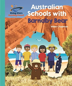 Chapman, Helen. Reading Planet - Australian Schools with Barnaby Bear - Turquoise: Galaxy. Hachette Learning, 2019.