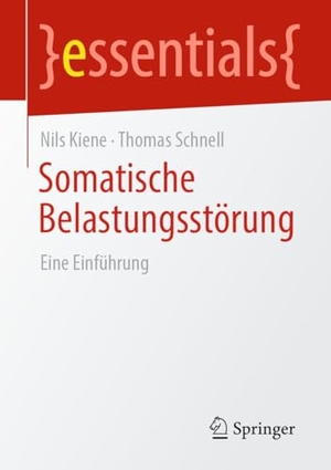Kiene, Nils / Thomas Schnell. Somatische Belastungsstörung - Eine Einführung. Springer-Verlag GmbH, 2026.