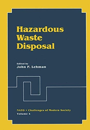 Lehman, John P. (Hrsg.). Hazardous Waste Disposal. Springer US, 2011.