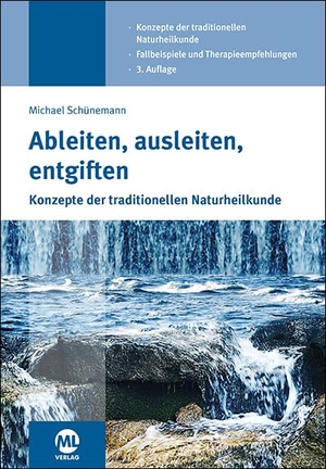 Schünemann, Michael. Ableiten, ausleiten, entgiften - Konzepte der traditionellen Naturheilkunde. mgo fachverlage, 2019.
