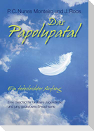 Das Papolupatal. Ein federleichter Anfang