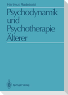 Psychodynamik und Psychotherapie Älterer