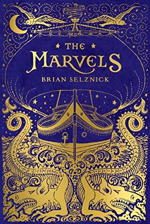 Selznick, Brian. The Marvels. Scholastic Inc., 2015.