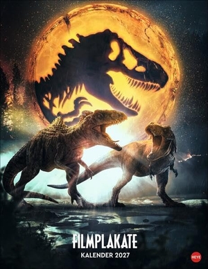 Jurassic Filmplakate  Posterkalender 2027 - Bildkalender für Dino-Fans: Die Plakate der erfolgreichen Filmreihe in einem Posterkalender zum Aufhängen im Format 34 x 44 cm. Heye, 2026.
