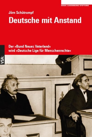 Schütrumpf, Jörn. Deutsche mit Anstand - Der 'Bund Neues Vaterland' wird 'Deutsche Liga für Menschenrechte'. Vsa Verlag, 2023.