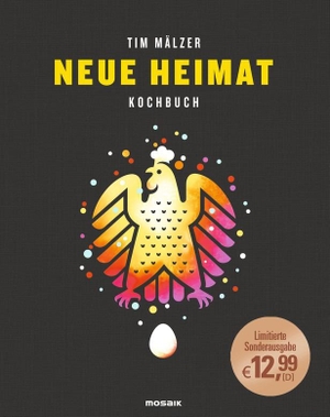 Mälzer, Tim. Neue Heimat - Kochbuch. Mit über 100 Rezepten, in hochwertiger Ausstattung mit Leineneinband, Tiefprägung und Lesebändchen. Mosaik Verlag, 2018.