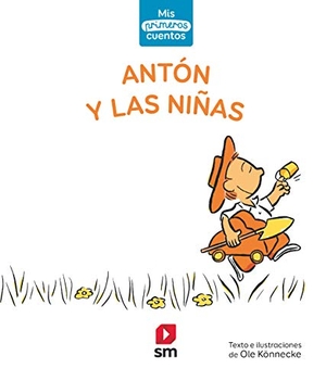 Könnecke, Ole. Antón y las niñas. Fundación Santa María-Ediciones SM, 2020.