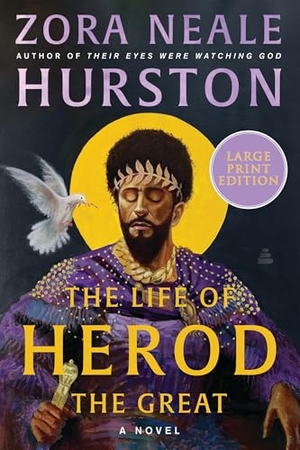 Hurston, Zora Neale / Deborah G Plant. The Life of Herod the Great. HarperCollins, 2025.