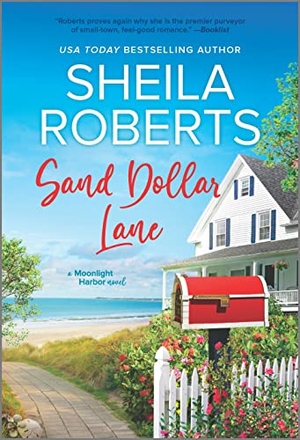 Roberts, Sheila. Sand Dollar Lane. Mira Books, 2022.