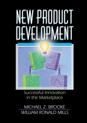 Kaynak, Erdener / Mills, Nicholas et al. New Product Development - Successful Innovation in the Marketplace. Taylor & Francis Ltd (Sales), 2002.