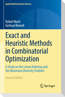 Exact and Heuristic Methods in Combinatorial Optimization