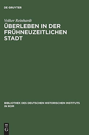 Reinhardt, Volker. Überleben in der frühneuzeitlichen Stadt - Annona und Getreideversorgung in Rom 1563¿1797. De Gruyter, 1991.