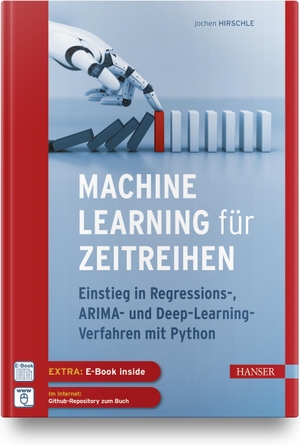 Hirschle, Jochen. Machine Learning für Zeitreihen - Einstieg in Regressions-, ARIMA- und Deep Learning-Verfahren mit Python. Inkl. E-Book. Hanser Fachbuchverlag, 2020.