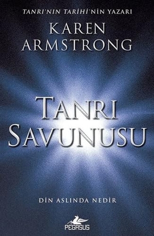 Armstrong, Karen. Tanri Savunusu; Din Aslinda Nedir. Pegasus Yayincilik, 2019.