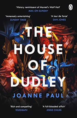 Paul, Joanne. The House of Dudley. Century, 2023.