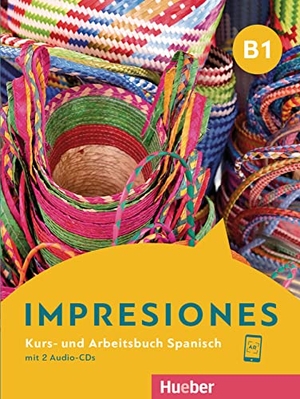 Varela Navarro, Montserrat / Sánchez Triana, Luz Astrid et al. Impresiones B1. Kurs- und Arbeitsbuch mit 2 Audio-CDs - Kurs- und Arbeitsbuch mit 2 Audio-CDs. Hueber Verlag GmbH, 2020.
