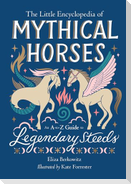 The Little Encyclopedia of Mythical Horses