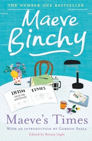 Binchy, Maeve. Maeve's Times. Orion Publishing Co, 2014.