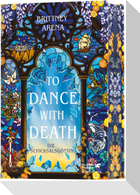 To Dance with Death
