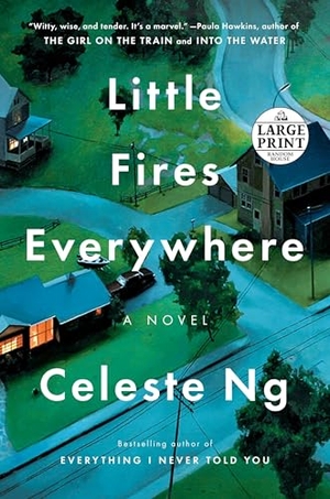 Ng, Celeste. Little Fires Everywhere: Reese's Book Club. Diversified Publishing, 2017.