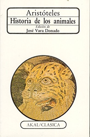 Aristóteles. Historia de los animales. Ediciones Akal, 1989.
