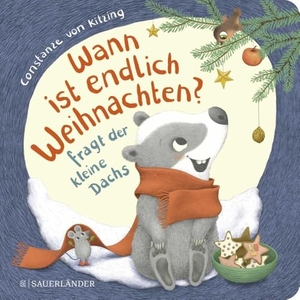 Kitzing, Constanze Von. "Wann ist endlich Weihnachten?", fragt der kleine Dachs (Weihnachtsbuch) - Weihnachtliche Geschichte für Kinder ab 2 Jahren. FISCHER Sauerländer, 2022.