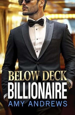 Andrews, Amy. Below Deck Billionaire. Boldwood Books Ltd, 2025.
