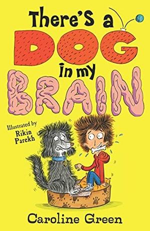 Green, Caroline. There's a Dog in My Brain! - Comedy body-swap adventure and canine capers in this funny book for readers aged 7, 8, 9. Walker Books Ltd, 2022.