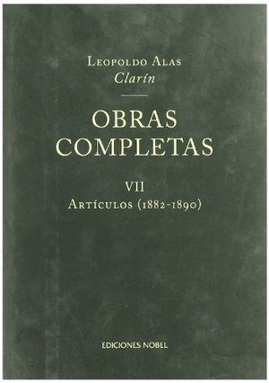 Alas, Leopoldo / Jean-François . . . [et al. Botrel. Artículos (1882-1890). Ediciones Nobel, SA, 2004.