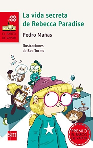 Mañas Romero, Pedro. La vida secreta de Rebecca Paradise. Fundación Santa María-Ediciones SM, 2015.