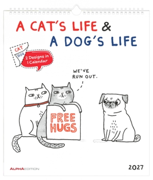 Neumann Verlage GmbH & Co KG (Hrsg.). A Cat's Life & A Dog's Life 2027 - Wandkalender 30x34 cm mit Katzen- und Hunde-Cartoons, Wendefunktion (zwei Designs in einem Kalender) und Spiralbindung. Neumann Verlage GmbH & Co, 2026.